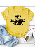 Plus Size O Neck Loose Women Tshirt Ladies Tops Camisetas Mujer Me Sarcastic Never Letter Print Women T Shirt Short Sleeve
