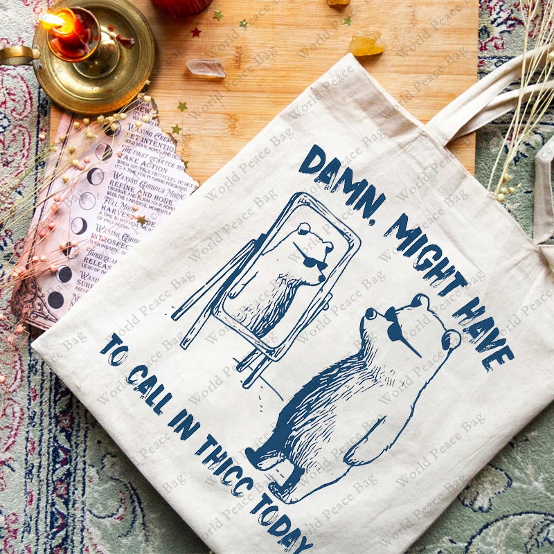 1pc Funny Might Have To Call In Thicc Today pattern Tote Bag  Canvas Shoulder Bag For Travel Daily Commute Women's Reusable Shop