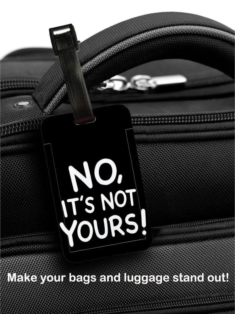 "not your bag" Luggage Tag Suitcase Address Label "no it's not your bag"Luggage Boarding Case Label Name ID Address Clip