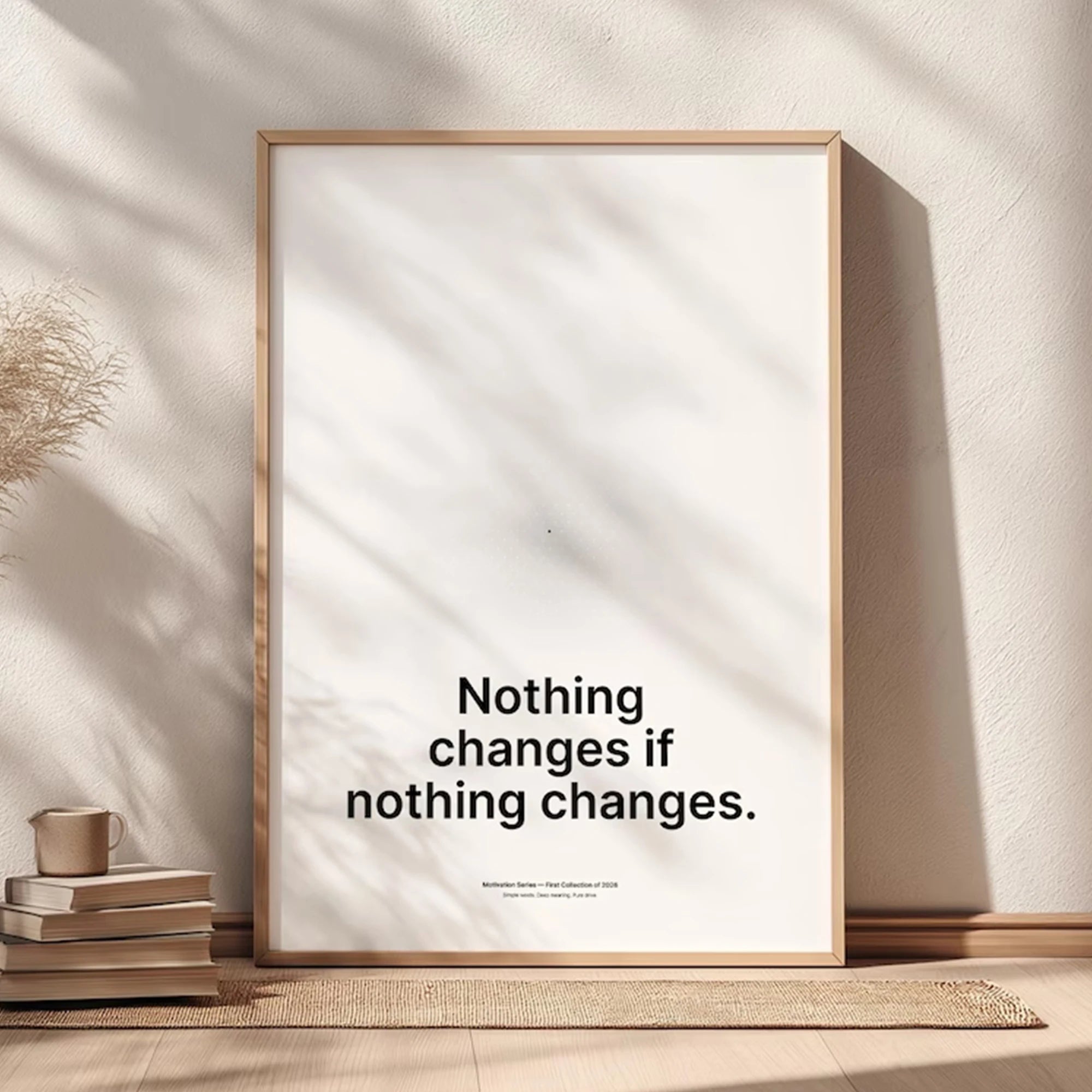 Nothing Changes If Nothing Changes Wall Art Print Canvas Painting Poster Picture For Living Room,Bedroom Home Decor