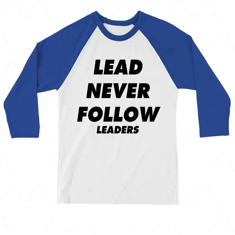 New 2026 Lead Never Follow Leaders 3D Print Unisex Casual Tshirt Shirt Harajuku Street Round Neck Mens Long Sleeve Training Tees