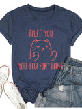 Plus size women's short sleeve T-shirt Fluff You Cat You Fluffin' Fluff breathable fabric summer outfits women's clothing