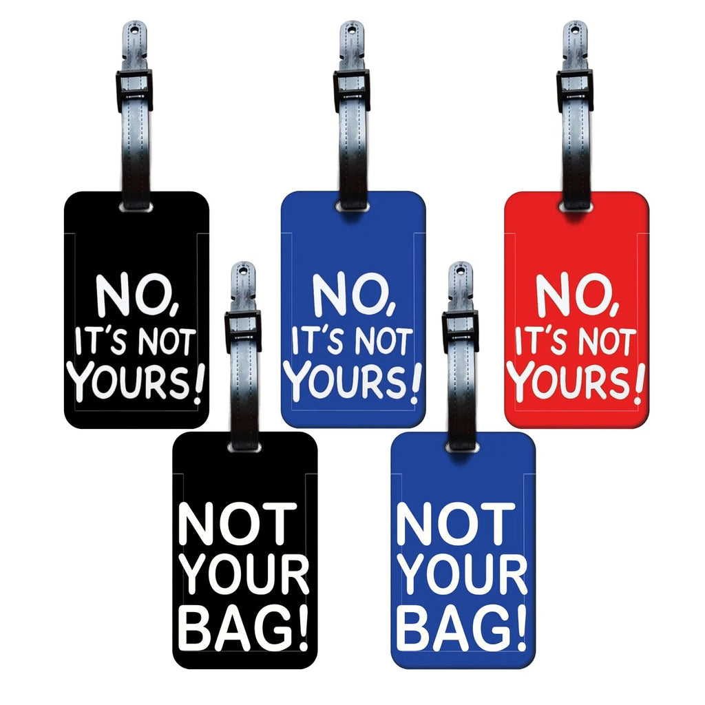 "not your bag" Luggage Tag Suitcase Address Label "no it's not your bag"Luggage Boarding Case Label Name ID Address Clip