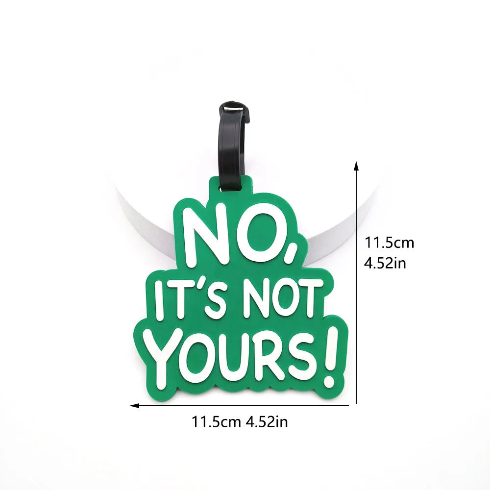 Travel Accessories “IT'S NOT YOURS” Luggage Travel Tag Silica Gel Suitcase ID Addres Holder Baggage Boarding Tag Portable Label