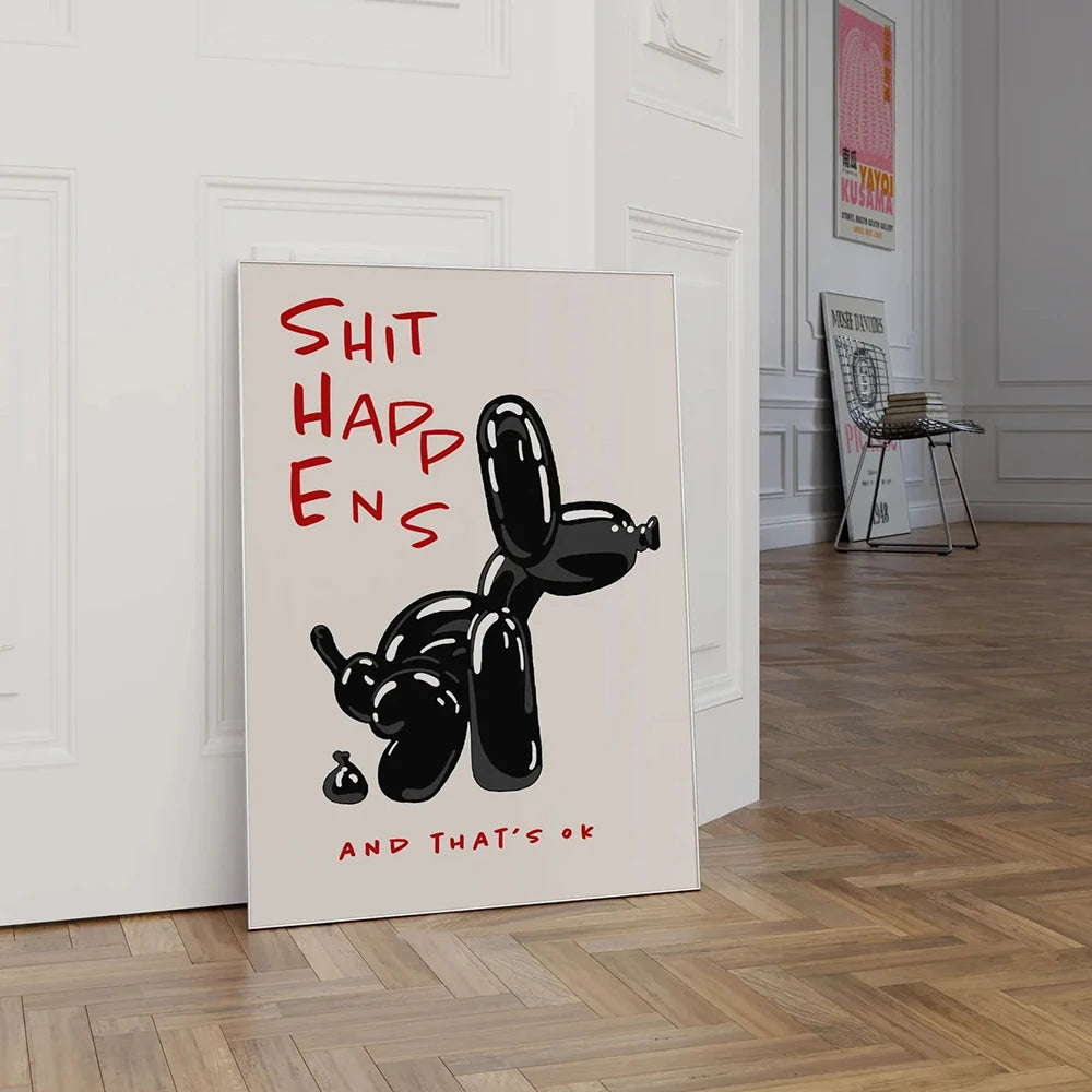 Black Balloon Dog Poster With Quote Shit Happens And That's Ok Posters For Living Room Bedroom Home Decor
