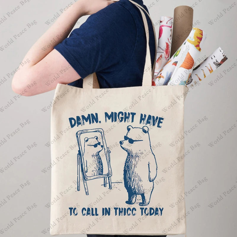 1pc Funny Might Have To Call In Thicc Today pattern Tote Bag  Canvas Shoulder Bag For Travel Daily Commute Women's Reusable Shop