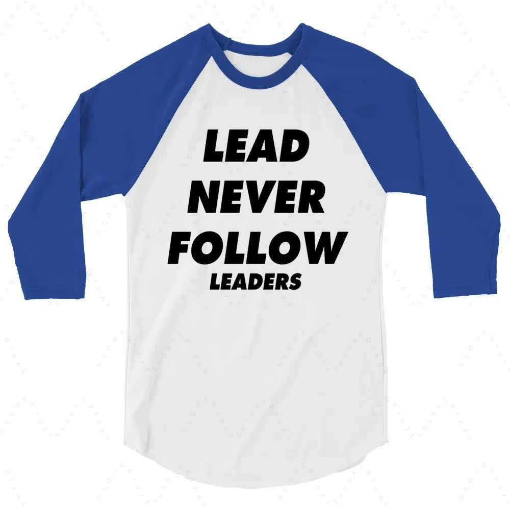 2026 Lead Never Follow Leaders 3D Printed Unisex Casual T-Shirt Shirt Harajuku Street Round Neck Long Sleeve Men Hiking T-Shirts