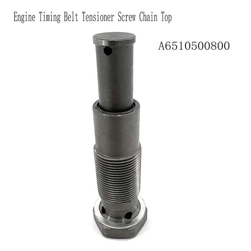 For Mercedes Benz Timing Tensioner A6510500800 Belt Tensioner Timing Tensioner Screw Chain Top Tensioner Screw Chain Top