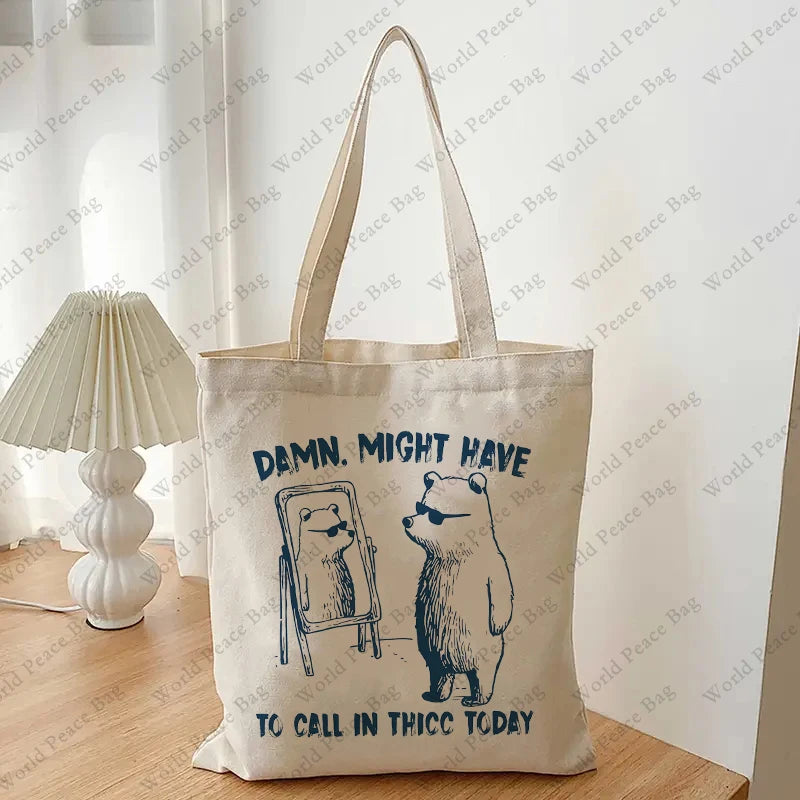 1pc Funny Might Have To Call In Thicc Today pattern Tote Bag  Canvas Shoulder Bag For Travel Daily Commute Women's Reusable Shop