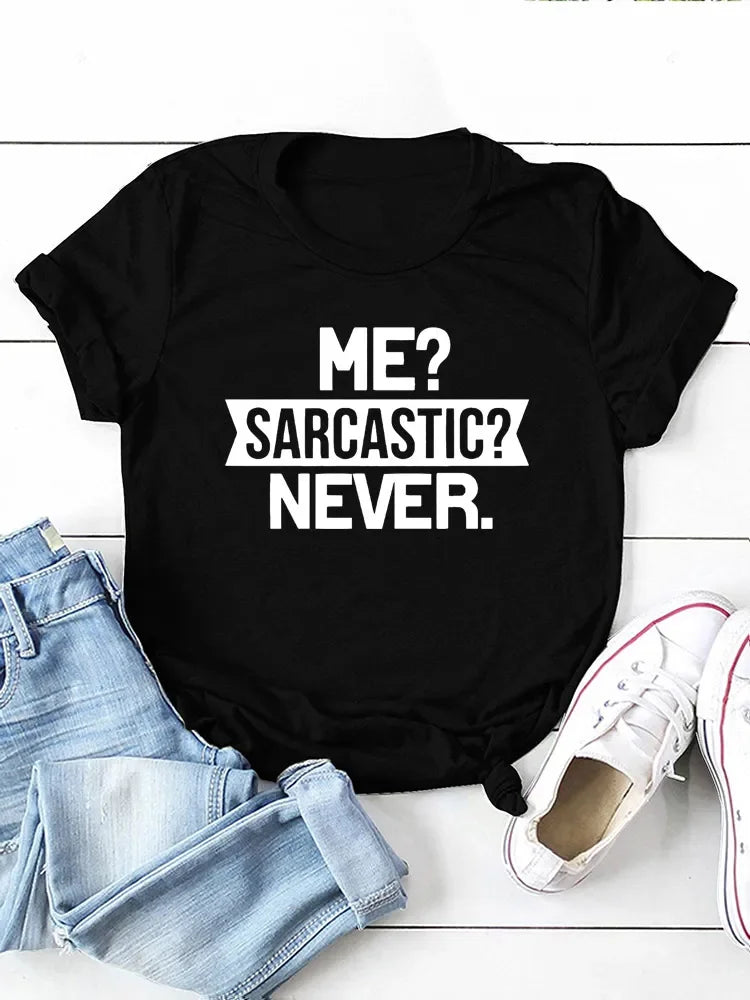 Plus Size O Neck Loose Women Tshirt Ladies Tops Camisetas Mujer Me Sarcastic Never Letter Print Women T Shirt Short Sleeve