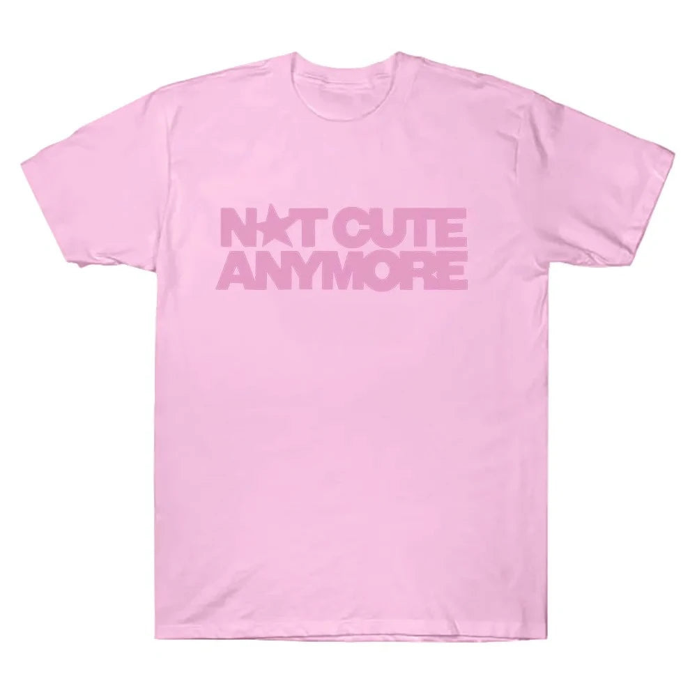 Plus Size Not Cute Anymore T Shirts Girl Band T-shirt Korean Fashion Summer Women Men Short Sleeve Casual Funny Summer Y2K Tops