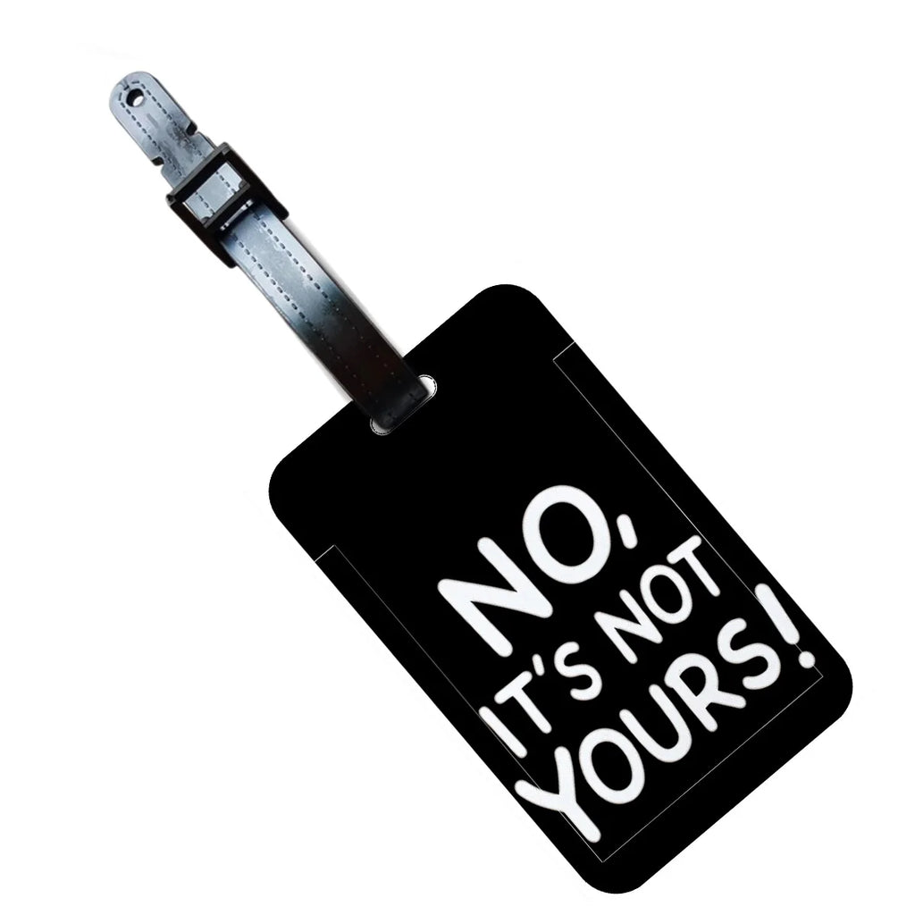 "not your bag" Luggage Tag Suitcase Address Label "no it's not your bag"Luggage Boarding Case Label Name ID Address Clip