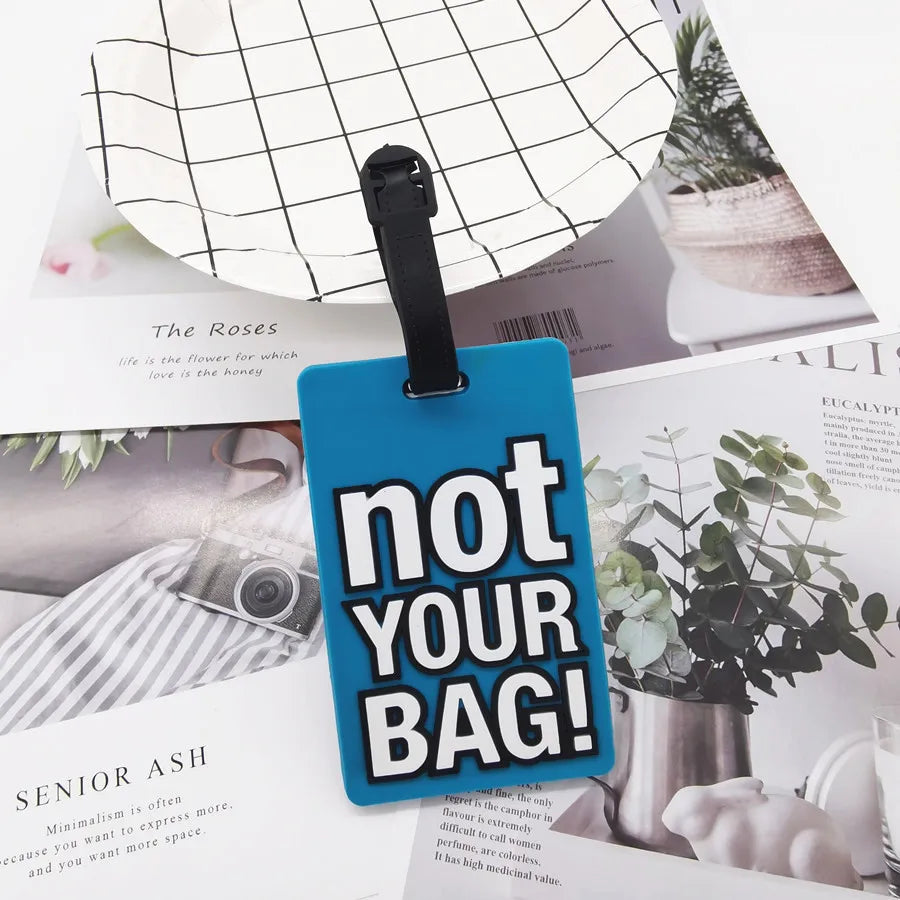 Not Your Bag Letter Luggage Tag Silica Gel Suitcase ID Addres Holder Baggage Boarding Portable Label LT51