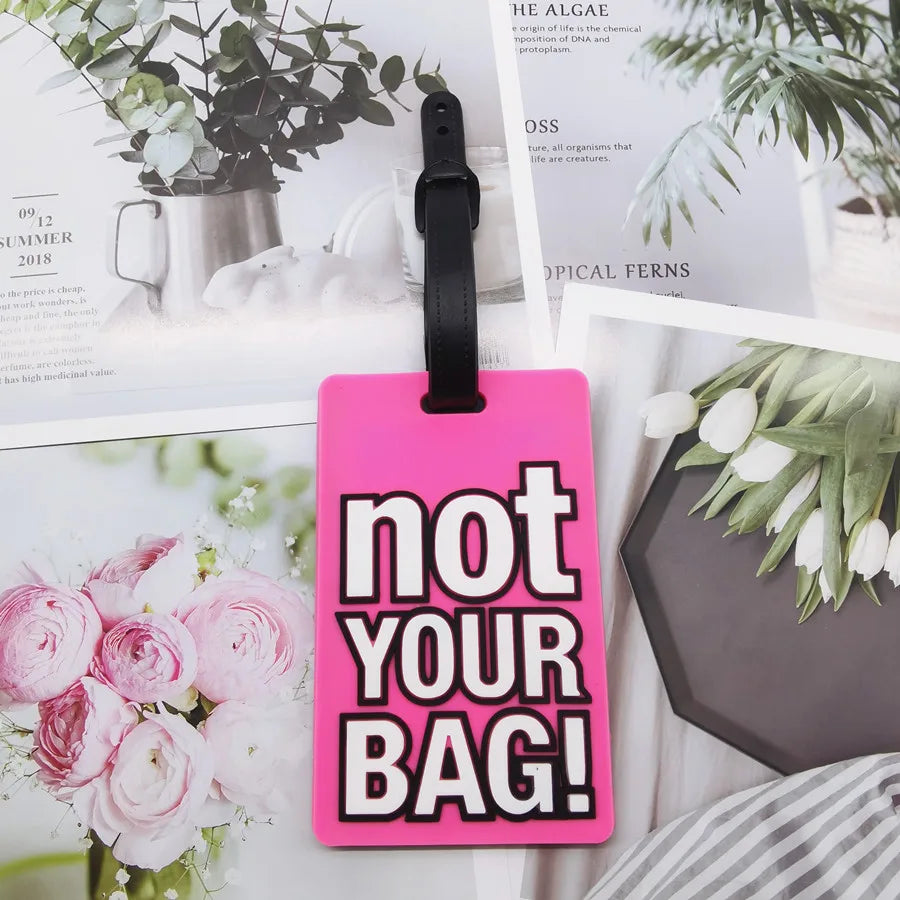 Not Your Bag Letter Luggage Tag Silica Gel Suitcase ID Addres Holder Baggage Boarding Portable Label LT51