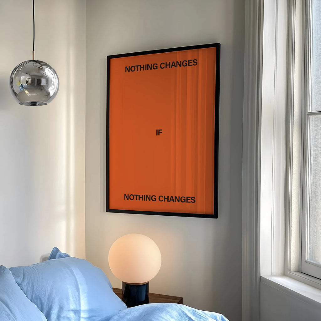 Nothing Changes If Nothing Changes Wall Art Print Canvas Painting Poster Picture For Living Room,Bedroom Home Decor