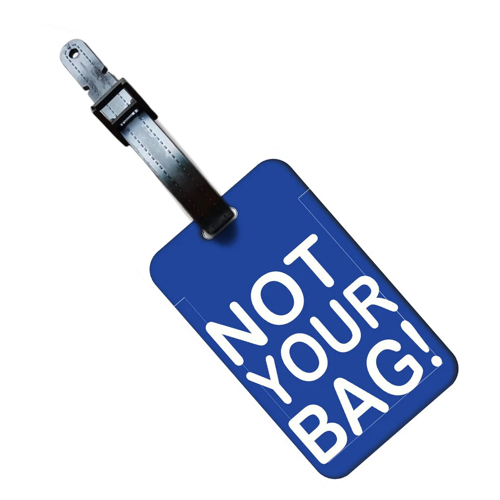 "not your bag" Luggage Tag Suitcase Address Label "no it's not your bag"Luggage Boarding Case Label Name ID Address Clip
