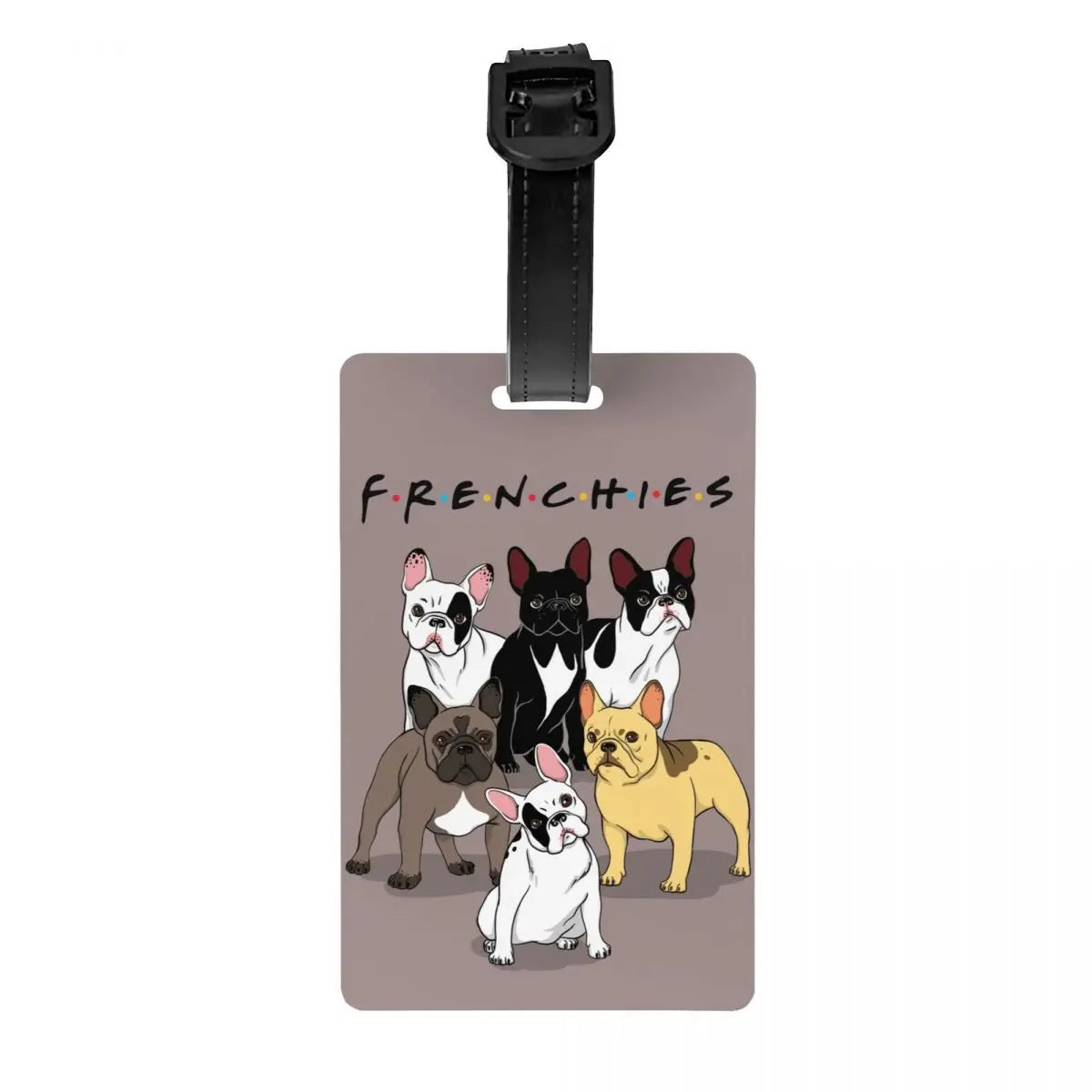 Funny Frenchies French Bulldog Luggage Tag for Suitcases Fashion Dog Animal Baggage Tags Privacy Cover Name ID Card