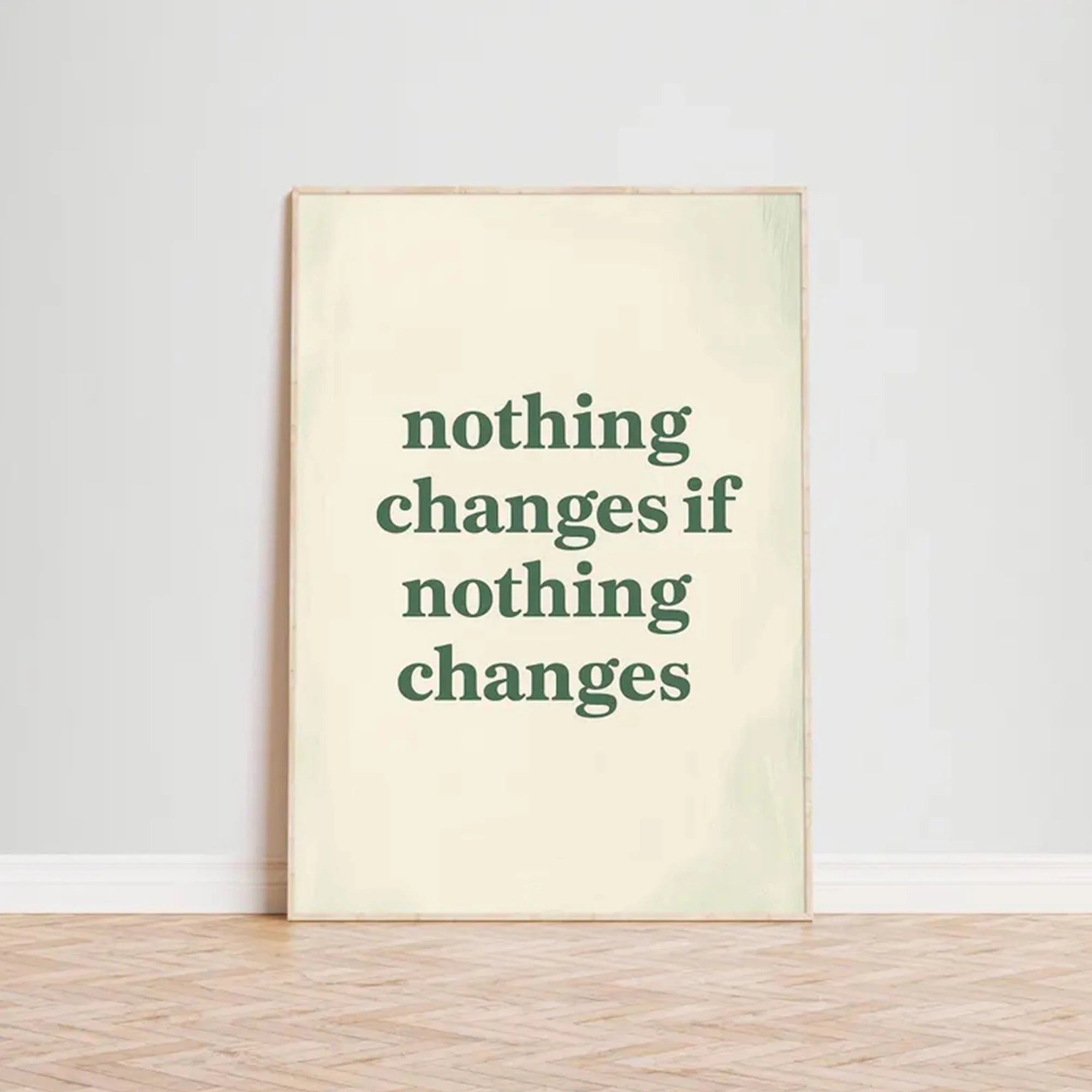 Nothing Changes If Nothing Changes Wall Art Print Canvas Painting Poster Picture For Living Room,Bedroom Home Decor
