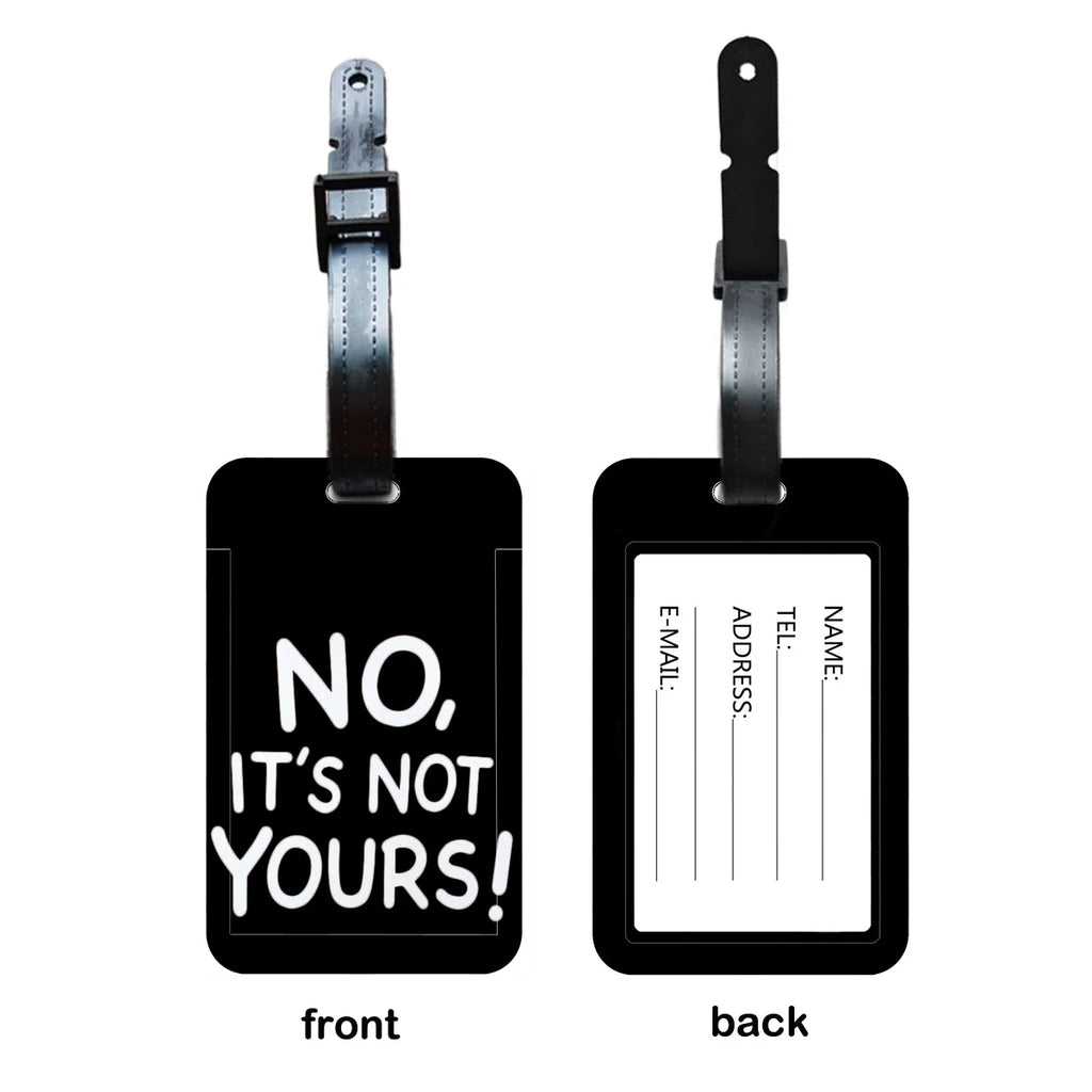 "not your bag" Luggage Tag Suitcase Address Label "no it's not your bag"Luggage Boarding Case Label Name ID Address Clip
