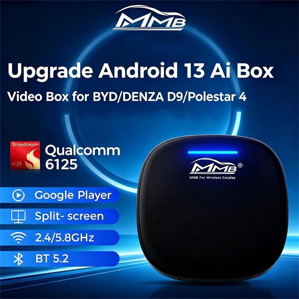 MMB Max Android13 Wireless CarPlay AI Box Wireless Android Auto QCM6125 8-Cores BT5.2 GPS for BYD Seallion DENZA D9 Polestar 4