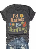 Plus Size Women's Short Sleeve T-Shirt I'd Rather Be Thrifting breathable fabric summer outfits women's clothing