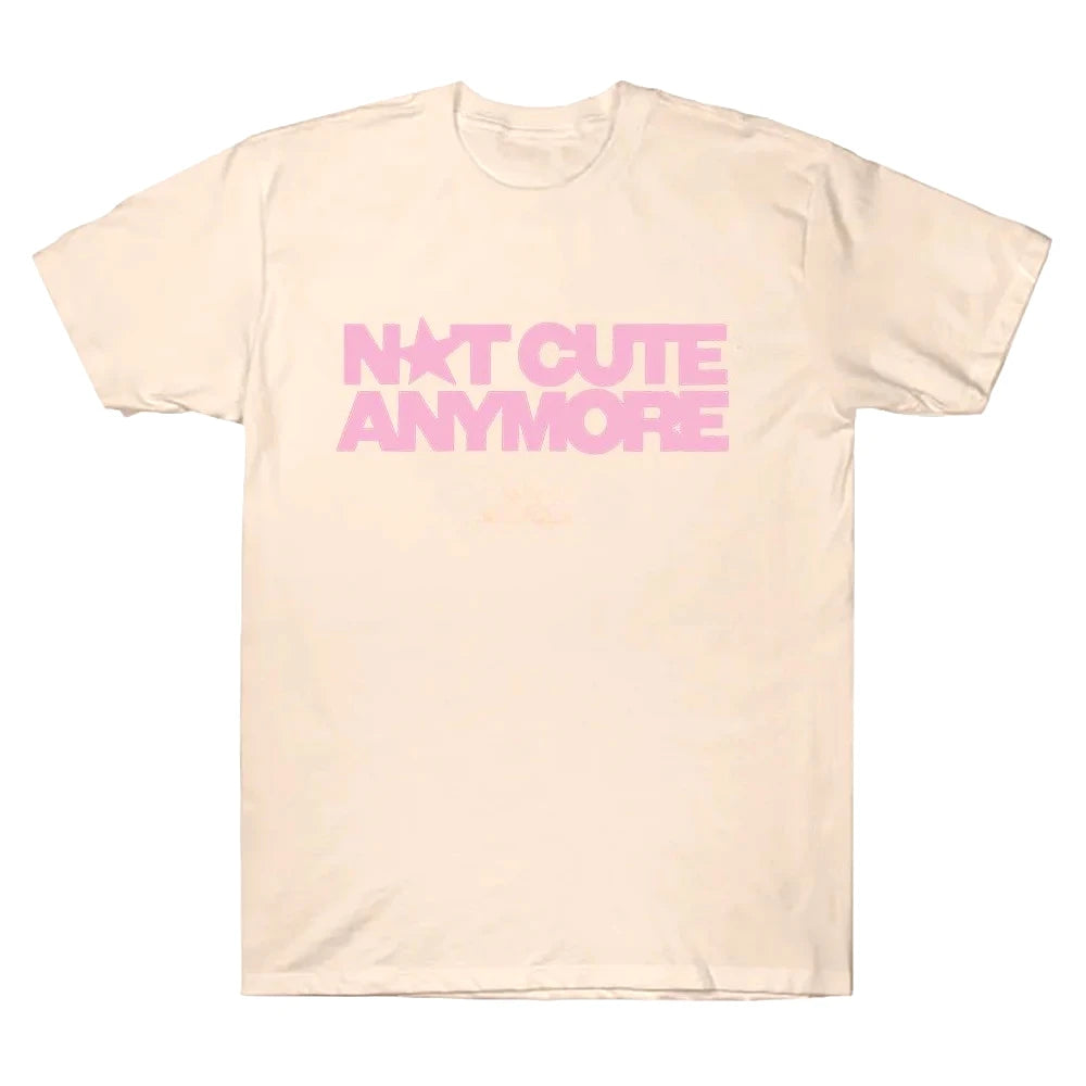 Plus Size Not Cute Anymore T Shirts Girl Band T-shirt Korean Fashion Summer Women Men Short Sleeve Casual Funny Summer Y2K Tops