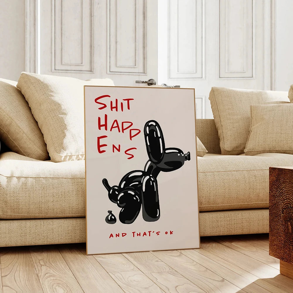 Black Balloon Dog Poster With Quote Shit Happens And That's Ok Posters For Living Room Bedroom Home Decor